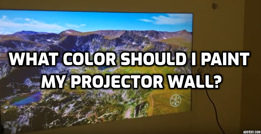 what color to paint wall for projector