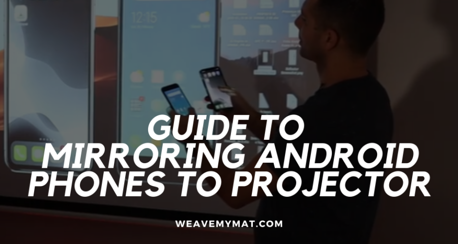 Mirroring Android Phones to Projector